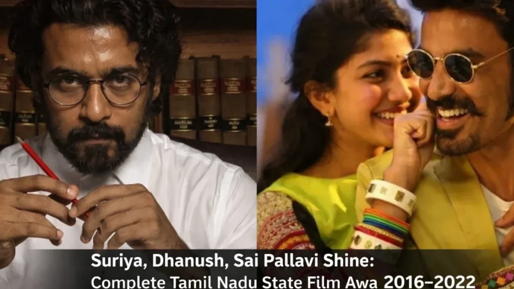 Suriya, Dhanush, Sai Pallavi Shine: Complete Tamil Nadu State Film Awards 2016–2022