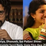 Suriya, Dhanush, Sai Pallavi Shine: Complete Tamil Nadu State Film Awards 2016–2022